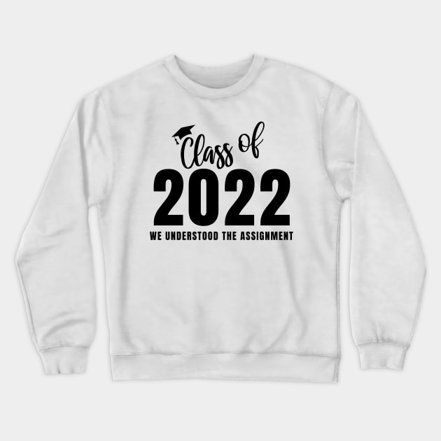 Funny Class of 2022 Crewneck Sweatshirt by Little Duck Designs